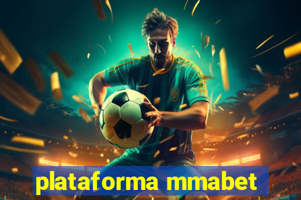 plataforma mmabet